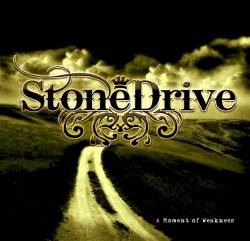 Stonedrive : A Moment of Weakness